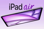 Apple OLED iPad Air release date, Apple OLED iPad Air features, apple s oled ipad air to be launched in 2027, Price hike