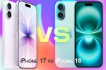 iPhone 17 vs iPhone 16 news, iPhone 17 vs iPhone 16 latest breaking, apple iphone 17 vs iphone 16 comparision, Apple iphone iPhone 17 vs iPhone 16 news, iPhone 17 vs iPhone 16 latest breaking, apple iphone 17 vs iphone 16 comparision, Apple iphone
