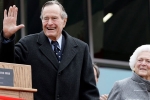 George Bush, Bush critical, george bush admitted in intensive care with in hours of wifes funeral, Medical report