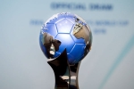 fifa india, aiff president., india to host u 17 women s world cup in 2020, U 17 women s world cup