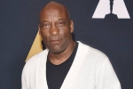 john singleton boyz n the hood, john singleton boyz n the hood, john singleton maker of boyz n the hood dies at 51, John singleton