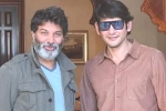 Trivikram, Mahesh and Trivikram Film release date, mahesh babu and trivikram movie updates, Sarkaru vaari paata