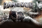 trailers songs, Rangoon cast and crew, rangoon hindi movie, Rangoon official trailer