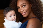 Serena Williams, Serena Williams motherhood, motherhood has intensified fire in the belly williams, Alexis olympia