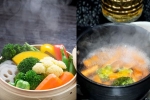 Steaming Vs Boiling which is better, Steaming Vs Boiling, steaming vs boiling to cook vegetables, Jr ntr Steaming Vs Boiling which is better, Steaming Vs Boiling, steaming vs boiling to cook vegetables, Jr ntr