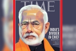 PM Modi on TIME international magazine, PM Modi on TIME international magazine, time magazine portrays pm modi on its international edition with arguable headline, Gta v