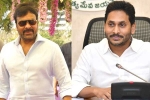 Chiranjeevi updates, Chiranjeevi new films, chiranjeevi and ys jagan to meet again, Y s jaganmohan reddy