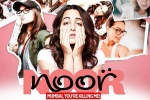 Noor Show Time, Noor Movie Event in Florida, noor hindi movie show timings, Hindi movie review