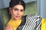 Samantha news, Samantha new movies, samantha in talks for one more bollywood film, Hindi movies