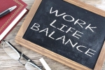 lifestyle, work, the work life balance putting priorities in order, Versus ep